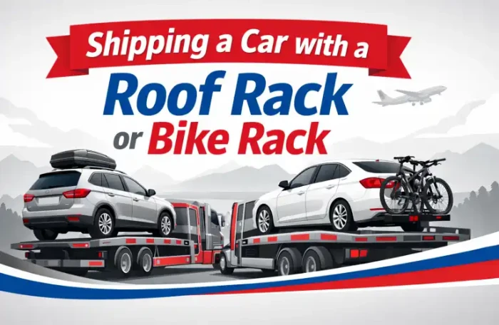 How to Ship a Car With a Roof or Bike Rack